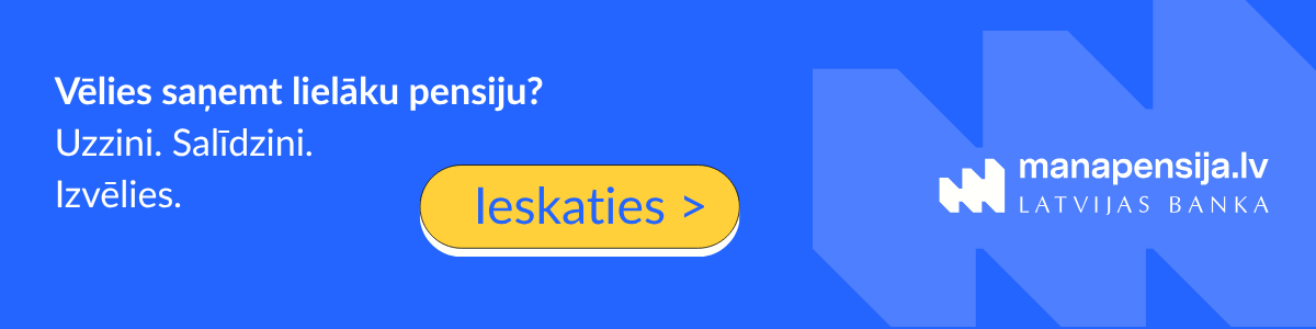 Vēlies saņemt lielāku pensiju? Ieskaties manapensija.lv