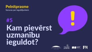 Pelnītprasmes 5.epizodes nosaukums "Kam pievērst uzmanību ieguldot?"