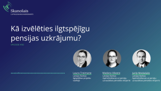 Kā izvēlēties ilgtspējīgu pensijas uzkrājumu?